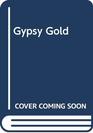 Gypsy Gold