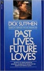 Past Lives Future Loves