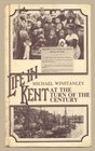 Life in Kent at the Turn of the Century