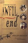 A House Called Awful End (Eddie Dickens, Bk 1)