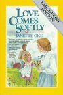 Love Comes Softly (Love Comes Softly, Book 1) Large Print