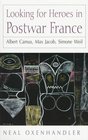 Looking for Heroes in Postwar France Albert Camus Max Jacob Simone Weil