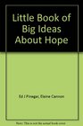 Little Book of Big Ideas About Hope