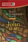 Threshold Bible Study Jesus the Word Made FleshPart One John 110