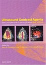 Ultrasound Contrast Agents Basic Principles and Clinical Applications