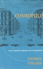 Cosmopolis  The Hidden Agenda of Modernity