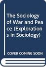 The Sociology of War and Peace