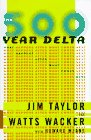 The 500Year Delta What Happens After What Comes Next