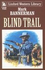 Blind Trail