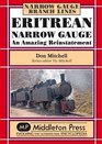 Eritrean Narrow Gauge An Amazing Reinstatement
