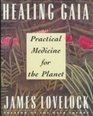 Healing Gaia  Practical Medicine for the Planet