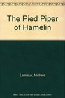 The Pied Piper of Hamelin