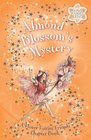 Almond Blossom's Mystery: A Flower Fairies Friends Chapter Book (Flower Fairies)
