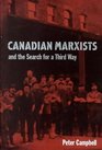 Canadian Marxists and the Search for a Third Way