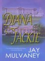 Diana  Jackie Maidens Mothers Myths
