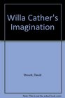 Willa Cather's Imagination