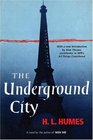 The Underground City: A Novel