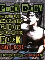 Punk Diary The Ultimate Trainspotter's Guide to Underground Rock 19701982