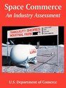 Space Commerce An Industry Assessment