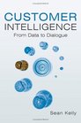Customer Intelligence From Data to Dialogue