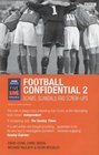 Football Confidential 2 Scams Scandals and ScrewUps