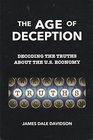 The Age of Deception Decoding the Truths About the US Economy
