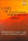 Land of a Thousand Hills: My Life in Rwanda (Large Print)