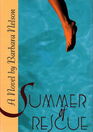 Summer of Rescue A Novel