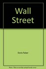 Wall Street A story of fortunes and finance