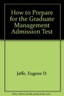 How to prepare for the graduate management admission test GMAT