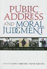 Public Address and Moral Judgment Critical Studies in Ethical Tensions