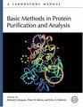 Basic Methods in Protein Purification and Analysis A Laboratory Manual
