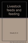 Livestock feeds and feeding
