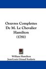 Oeuvres Complettes De M Le Chevalier Hamilton