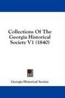 Collections Of The Georgia Historical Society V1