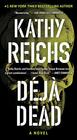 Deja Dead: A Novel (1) (A Temperance Brennan Novel)