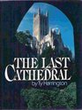 The Last Cathedral