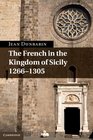 The French in the Kingdom of Sicily 12661305