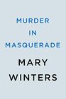 Murder in Masquerade (Lady of Letters, Bk 2)