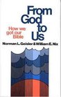 From God to Us How We Got Our Bible