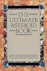 The Ultimate Asteroid Book