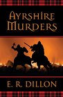 Ayrshire Murders (Kyle Shaw, Bk 1)