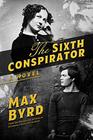 The Sixth Conspirator A Novel