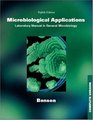 Microbiological Applications: A Laboratory Manual in General Microbiology, Complete Version