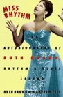 Miss Rhythm The Autobiography of Ruth Brown Rhythm and Blues Legend