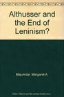 Althusser and the End of Leninism