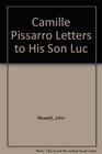 Camille Pissarro Letters to His Son Luc