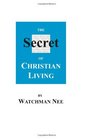 The Secret of Christian Living