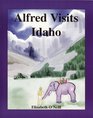 Alfred Visits Idaho