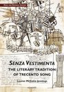 Senza Vestimenta The Literary Tradition of Trecento Song